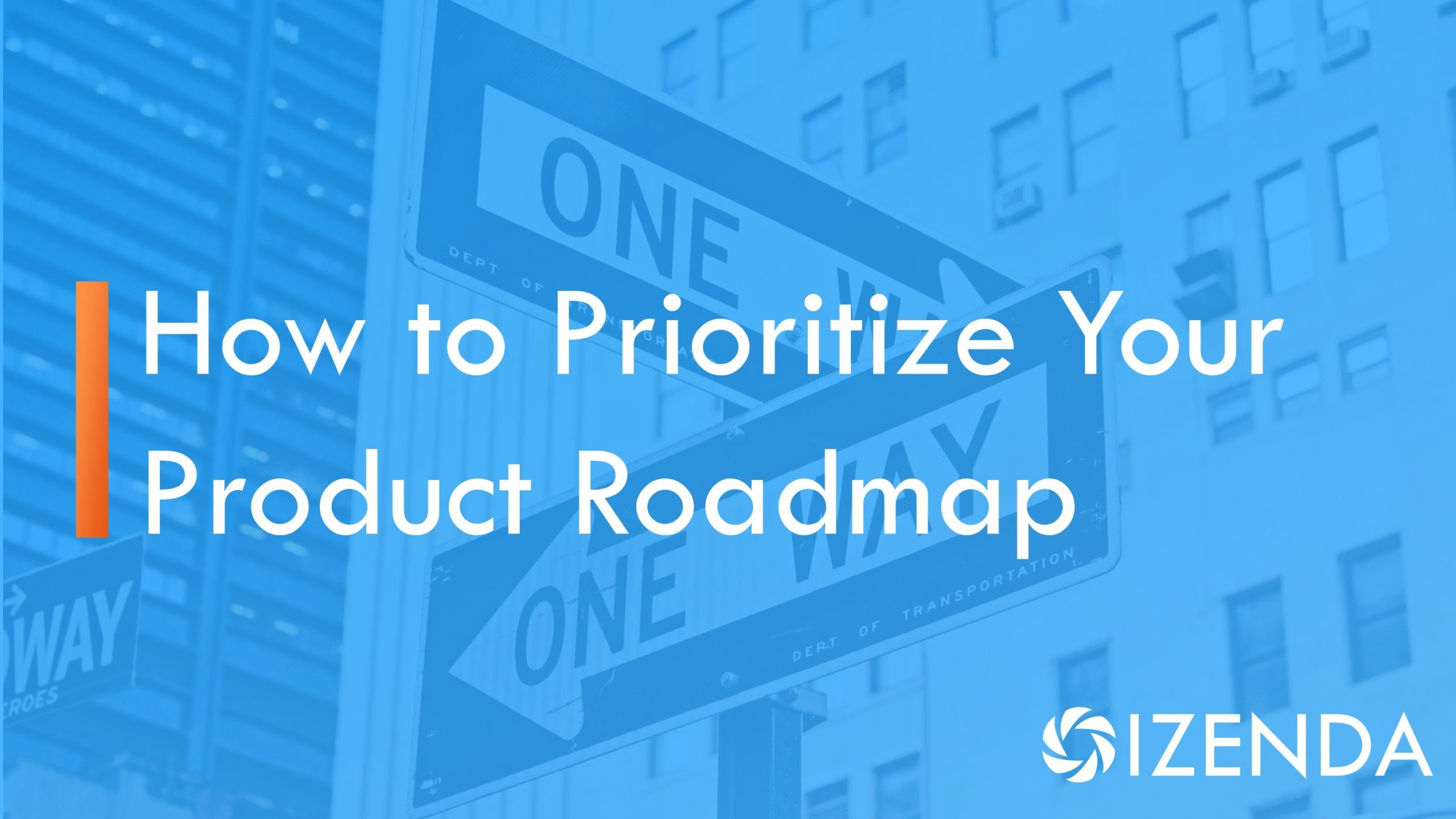 how to prioritize your product roadmap