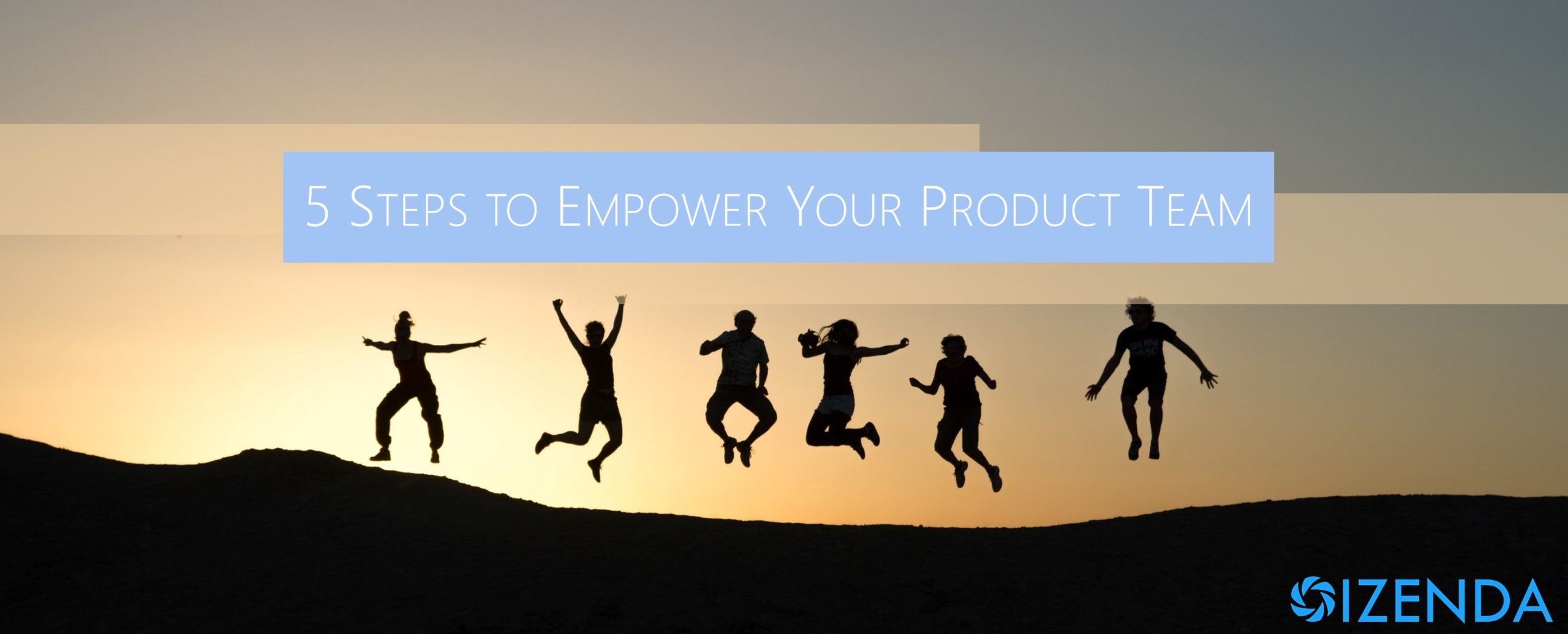 empower your product team in 5 steps