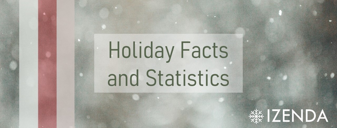 holiday facts and statistics