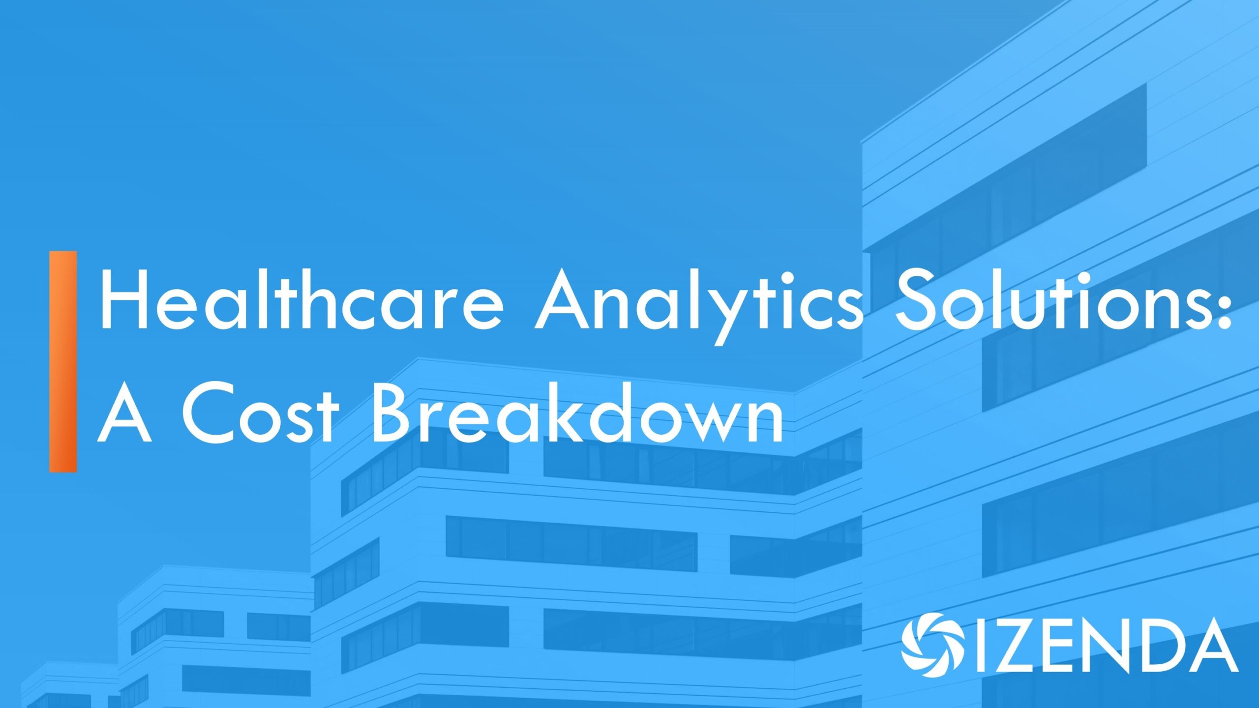 a cost breakdown of healthcare analytics solutions