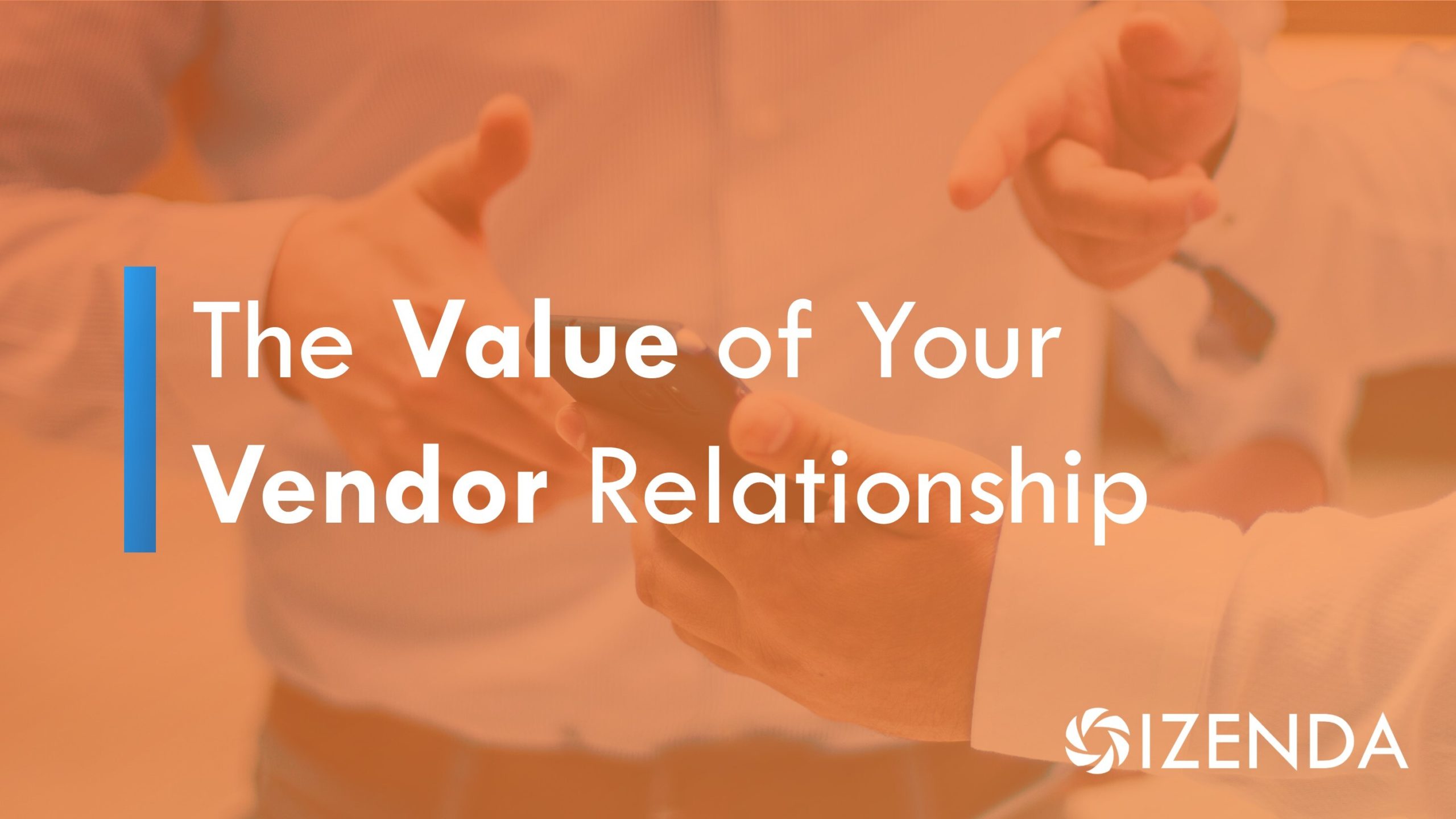 how to get value of your vendor relationship