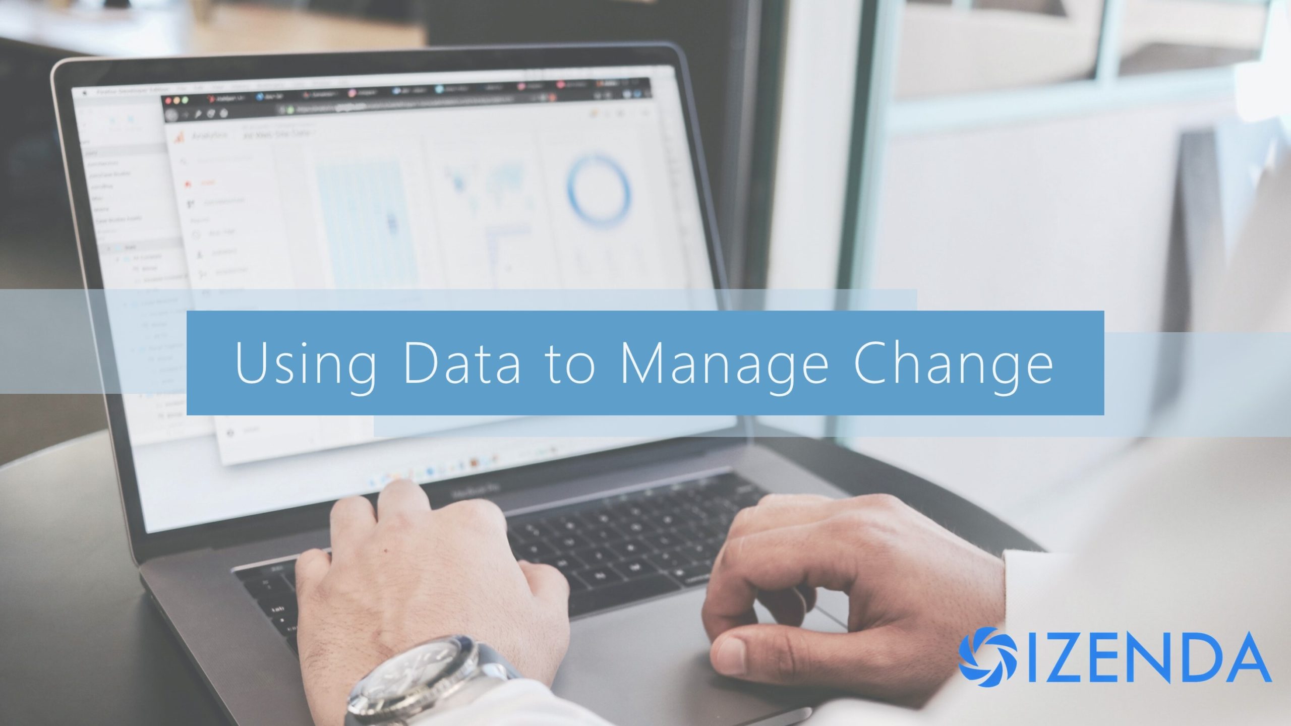how to use data to manage change