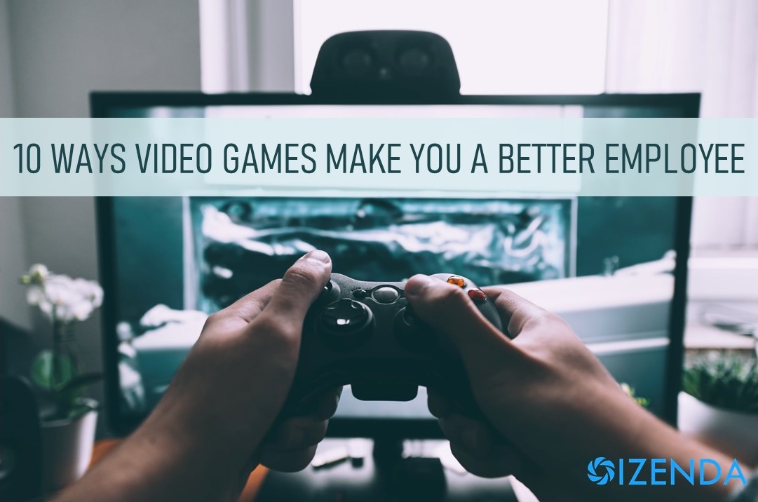 ten ways that video games can make you a better employee